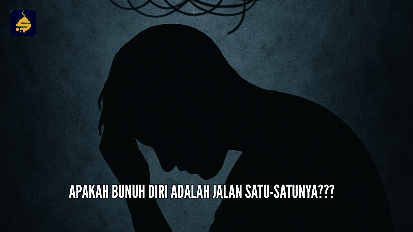 Pandangan Islam Tentang Bunuh Diri | Surau.co