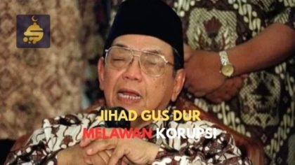 Jihad Gus Dur Melawan Korupsi