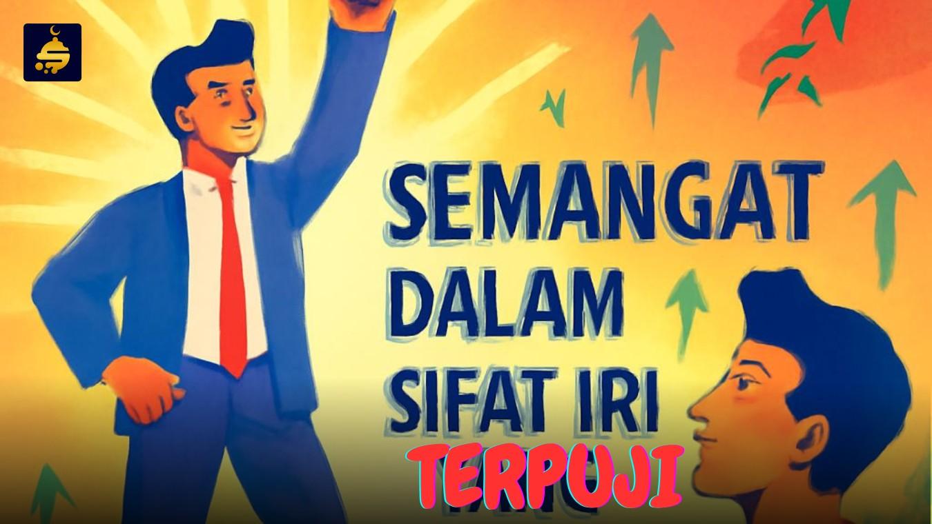 Semangat dalam sifat iri yang terpuji