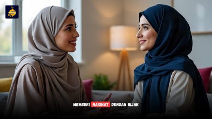 Memberi nasihat dengan bijak