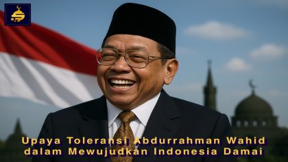 Upaya Toleransi Abdurrahman Wahid dalam Mewujudkan Indonesia Damai