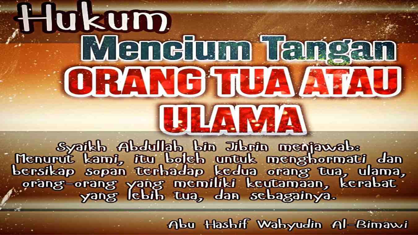 Hukum Mencium Tangan Orang Tua atau Ulama | Surau.co